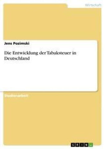 Die Entwicklung der Tabaksteuer in Deutschland