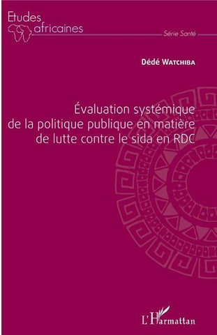 Évaluation systémique de la politique publique en matière de lutte contre le sida en RDC