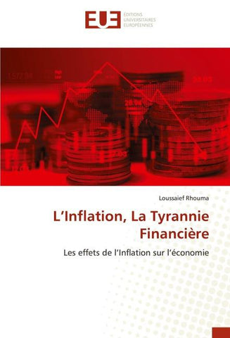 L'Inflation, La Tyrannie Financière