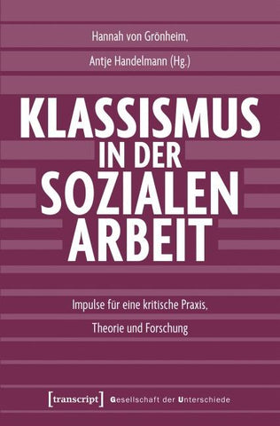 Klassismus in der Sozialen Arbeit