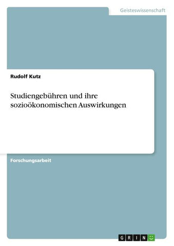 Studiengebühren und ihre sozioökonomischen Auswirkungen