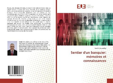 Sentier d'un banquier: mémoires et connaissances