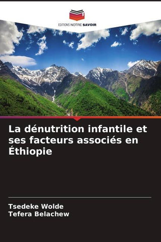 La dénutrition infantile et ses facteurs associés en Éthiopie