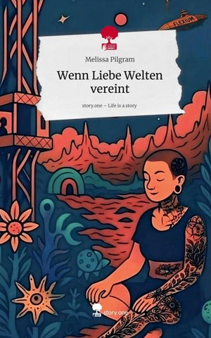 Wenn Liebe Welten vereint. Life is a Story - story.one