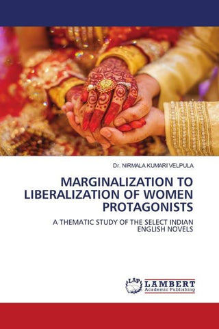 MARGINALIZATION TO LIBERALIZATION OF WOMEN PROTAGONISTS