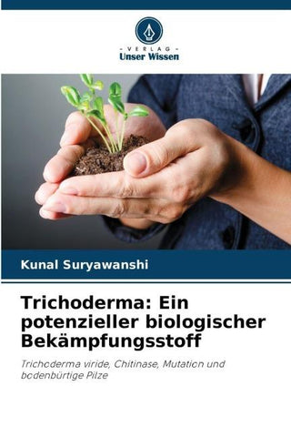 Trichoderma: Ein potenzieller biologischer Bekämpfungsstoff