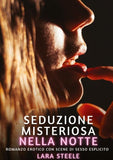 Seduzione Misteriosa nella Notte