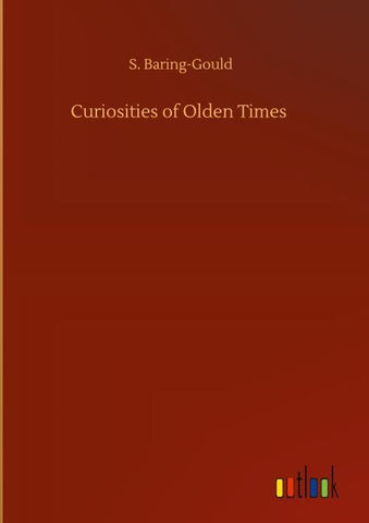 Curiosities of Olden Times
