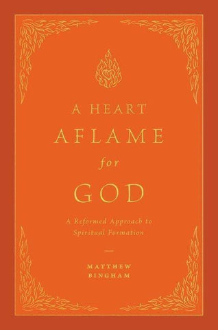 A Heart Aflame for God