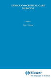 Ethics and Critical Care Medicine