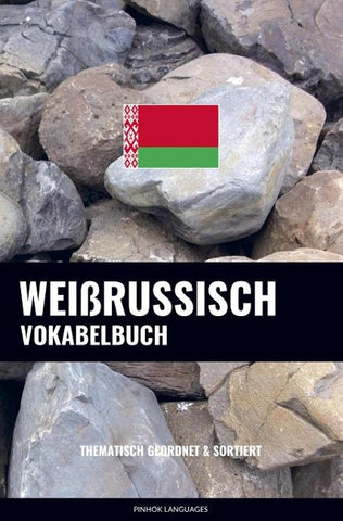 Weißrussisch Vokabelbuch