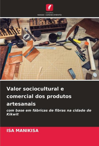 Valor sociocultural e comercial dos produtos artesanais