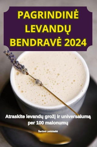 PAGRINDIN¿ LEVAND¿ BENDRAV¿ 2024