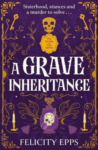 The Society of Free Spirits: A Grave Inheritance