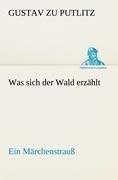 Was sich der Wald erzählt