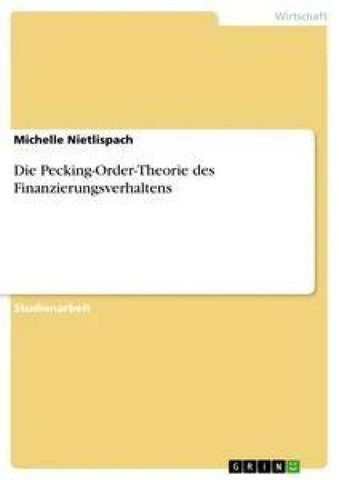 Die Pecking-Order-Theorie des Finanzierungsverhaltens