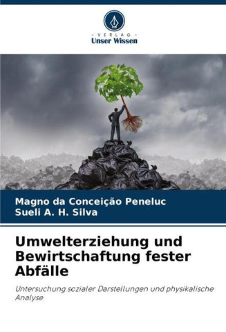 Umwelterziehung und Bewirtschaftung fester Abfälle
