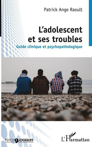 L'adolescent et ses troubles