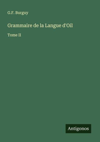 Grammaire de la Langue d'Oil