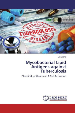 Mycobacterial Lipid Antigens against Tuberculosis
