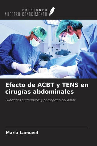 Efecto de ACBT y TENS en cirugías abdominales