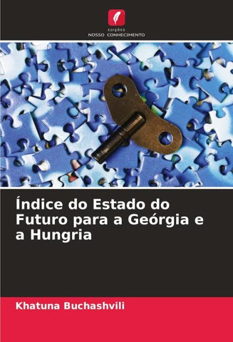 Índice do Estado do Futuro para a Geórgia e a Hungria