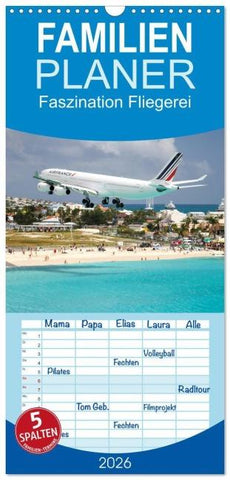 Familienplaner 2026 - Faszination Fliegerei mit 5 Spalten (Wandkalender, 21 x 45 cm) CALVENDO