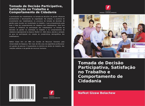 Tomada de Decisão Participativa, Satisfação no Trabalho e Comportamento de Cidadania