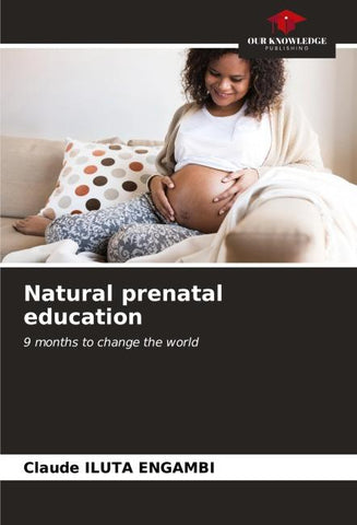 Natural prenatal education