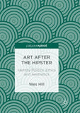 Art after the Hipster