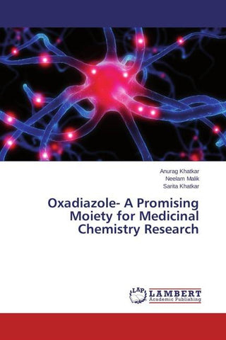 Oxadiazole- A Promising Moiety for Medicinal Chemistry Research