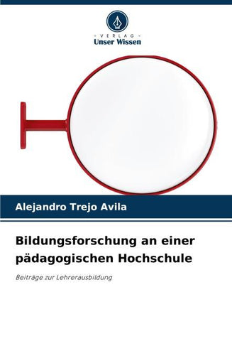Bildungsforschung an einer pädagogischen Hochschule