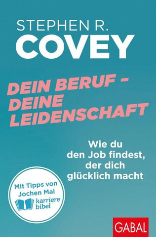 Dein Beruf – Deine Leidenschaft