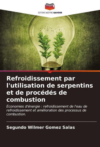 Refroidissement par l'utilisation de serpentins et de procédés de combustion