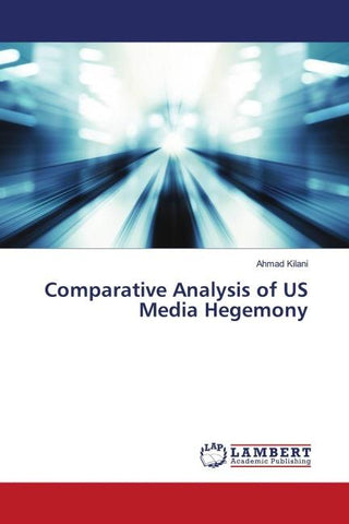 Comparative Analysis of US Media Hegemony
