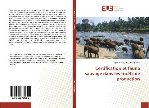Certification et faune sauvage dans les forêts de production