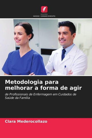 Metodologia para melhorar a forma de agir