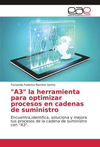 "A3" la herramienta para optimizar procesos en cadenas de suministro