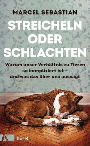 Streicheln oder Schlachten