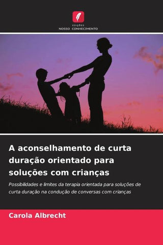 A aconselhamento de curta duração orientado para soluções com crianças