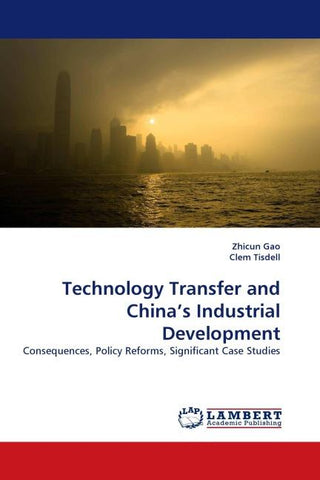 Technology Transfer and China's Industrial Development