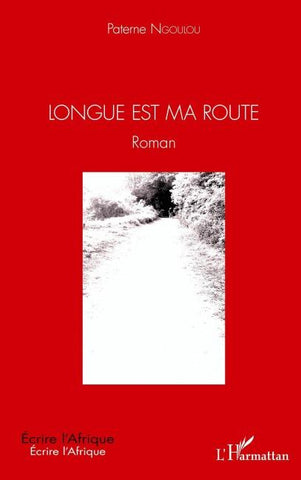Longue est ma route