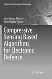 Compressive Sensing Based Algorithms for Electronic Defence