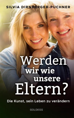 Werden wir wie unsere Eltern?