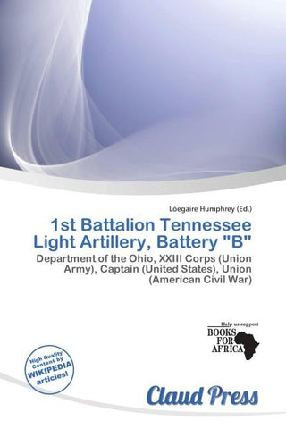 1st Battalion Tennessee Light Artillery, Battery "B"