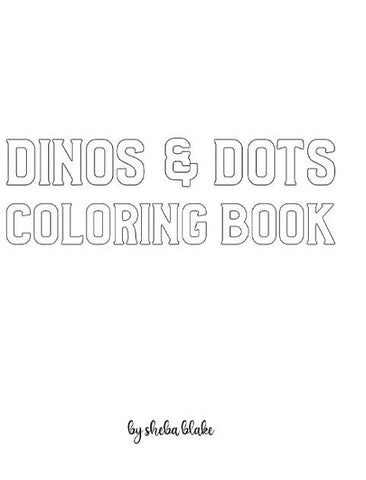 Dinos and Dots Coloring Book for Children - Create Your Own Doodle Cover (8x10 Hardcover Personalized Coloring Book / Activity Book)