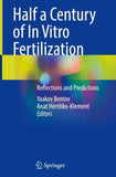Half a Century of In Vitro Fertilization