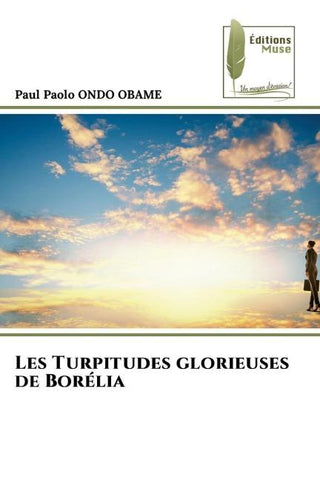 Les Turpitudes glorieuses de Borélia