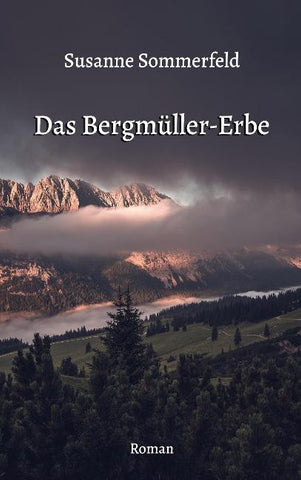 Das Bergmüller-Erbe