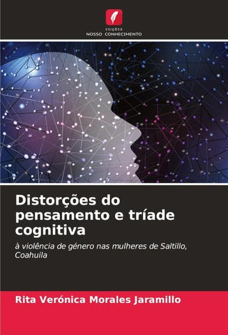 Distorções do pensamento e tríade cognitiva